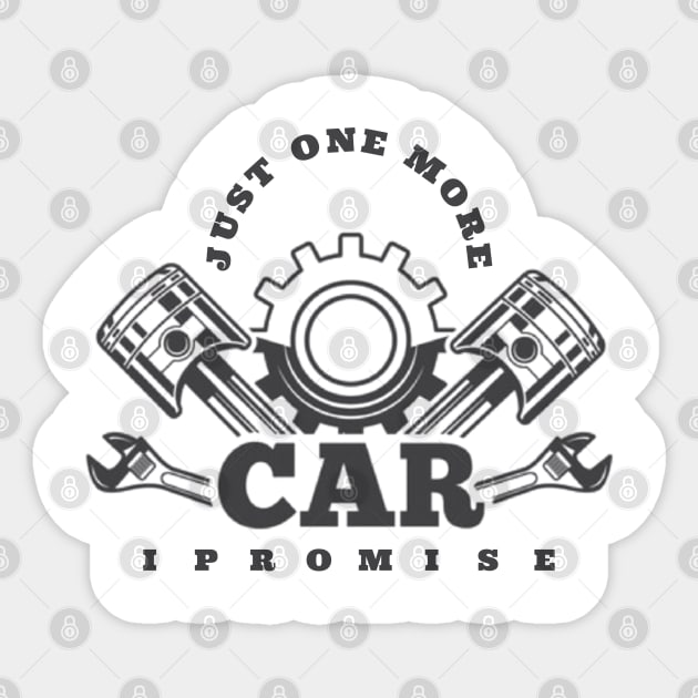 Just one more car i promise Sticker by kirkomed